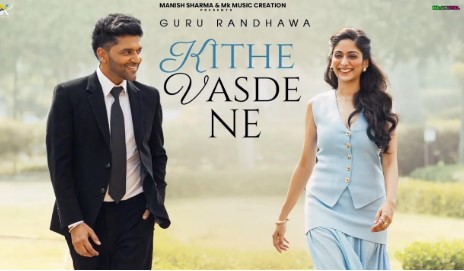 ‘विदआउट प्रेजुडिस’ से गुरु रंधावा का नया गाना ‘किथे वसदे ने’ हुआ रिलीज़।